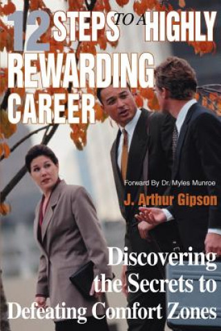 Knjiga 12 Steps to a Highly Rewarding Career J Arthur Gipson