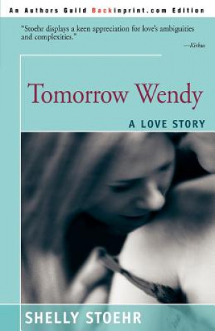 Knjiga Tomorrow Wendy Shelley Stoehr