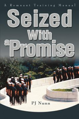 Knjiga Seized With a Promise Pj Nunn