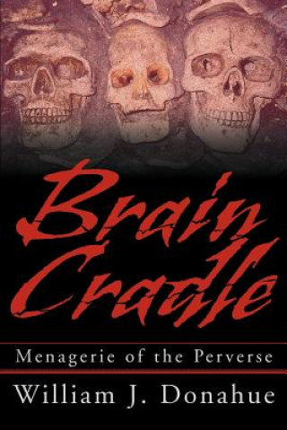 Kniha Brain Cradle William J Donahue