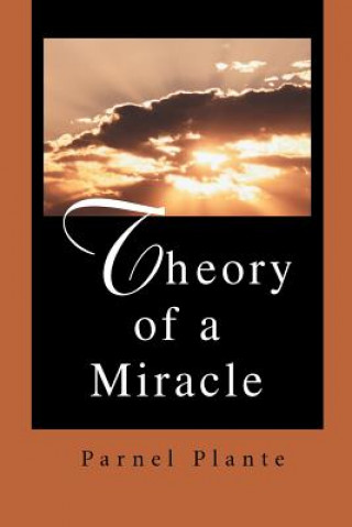 Carte Theory of a Miracle Parnel Plante