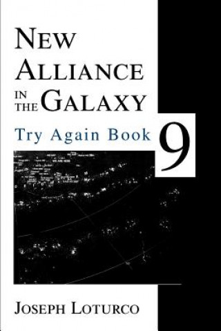 Βιβλίο New Alliance in the Galaxy Joseph Loturco