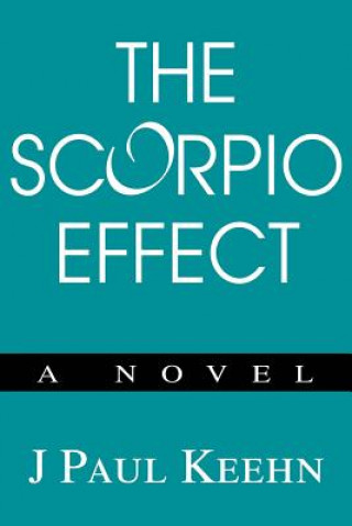Kniha Scorpio Effect J Paul Keehn