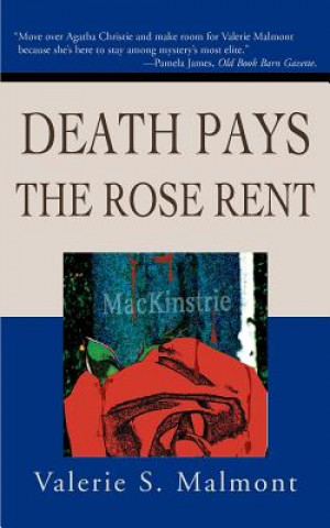 Książka Death Pays the Rose Rent Valerie S Malmont