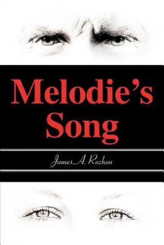 Kniha Melodie's Song James A Rozhon