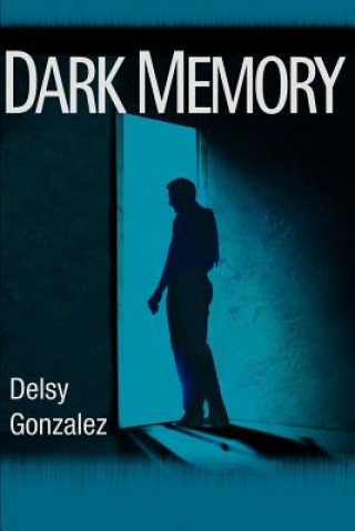 Knjiga Dark Memory Delsy Gonzalez
