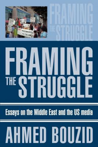 Boek Framing The Struggle Ahmed Bouzid