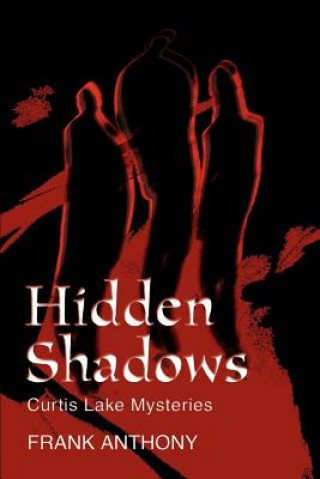 Knjiga Hidden Shadows Frank Anthony