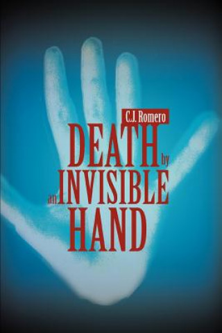 Carte Death by an Invisible Hand C J Romero