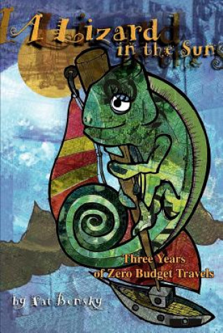 Knjiga Lizard in the Sun Patricia Bensky