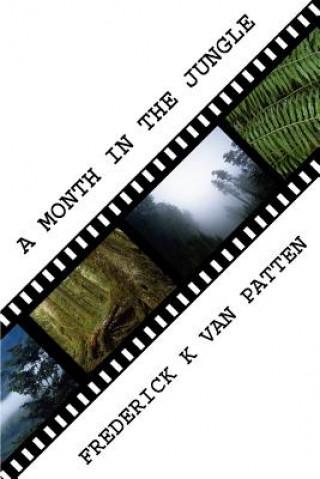 Knjiga Month in the Jungle Frederick K Van Patten
