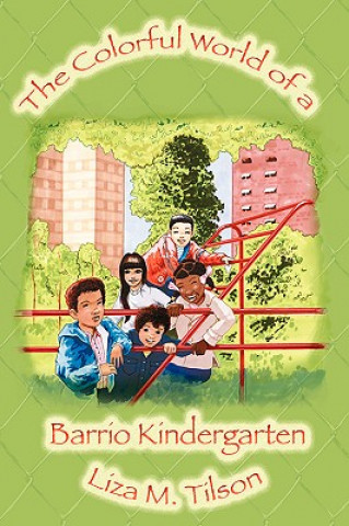 Buch Colorful World of a Barrio Kindergarten Liza M Tilson