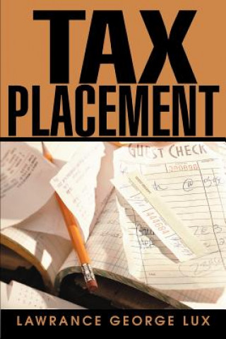 Książka Tax Placement Lawrance George Lux