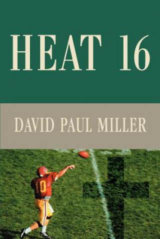 Kniha Heat 16 David Paul Miller