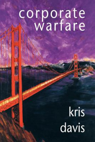 Kniha Corporate Warfare Kris Davis