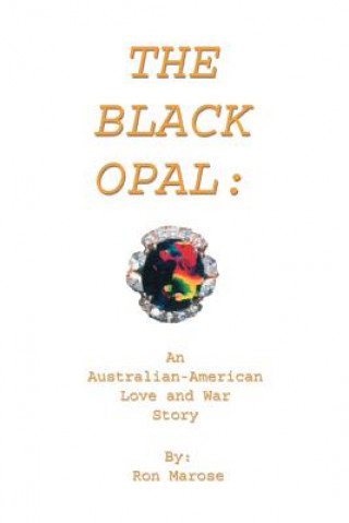 Knjiga Black Opal Ronald J Marose