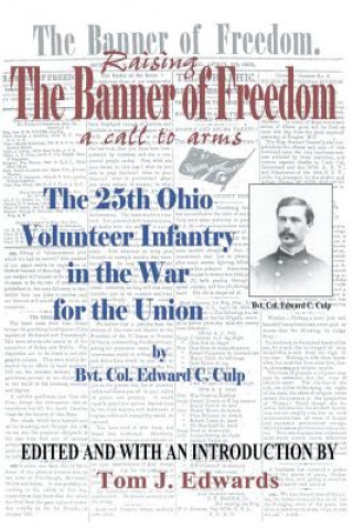 Kniha Raising the Banner of Freedom Edward C Culp