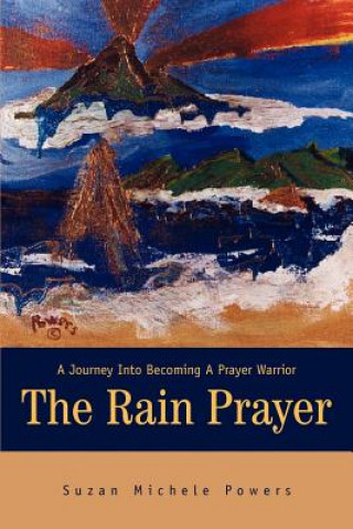 Knjiga Rain Prayer Suzan Michele Powers