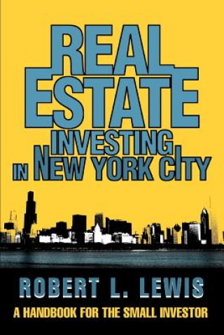 Buch Real Estate Investing in New York City Robert L Lewis