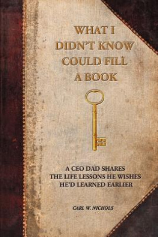 Knjiga What I Didn't Know Could Fill a Book Carl W Nichols