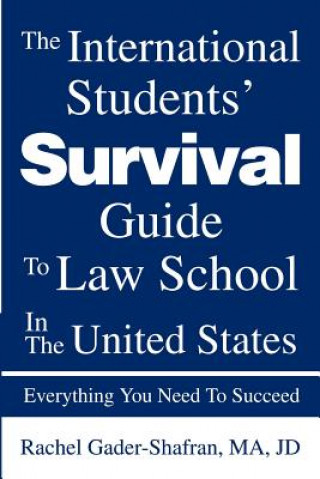 Könyv International Students' Survival Guide To Law School In The United States Rachel Gader-Shafran