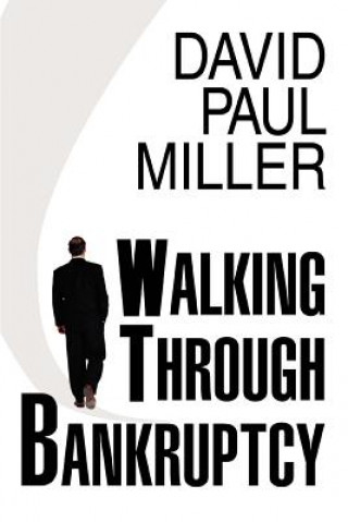 Knjiga Walking Through Bankruptcy David Paul Miller