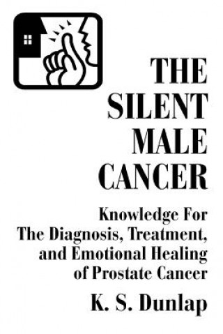 Buch Silent Male Cancer K S Dunlap