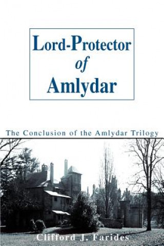 Kniha Lord-Protector of Amlydar Clifford J Farides