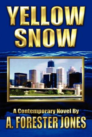 Book Yellow Snow A Forester Jones