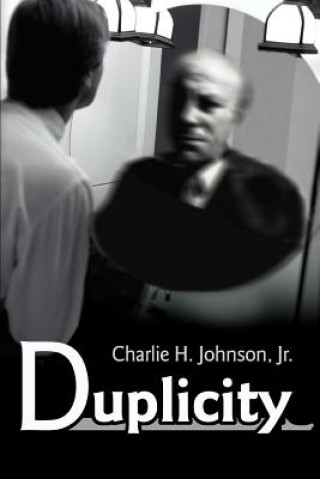 Buch Duplicity Jr Charlie H Johnson