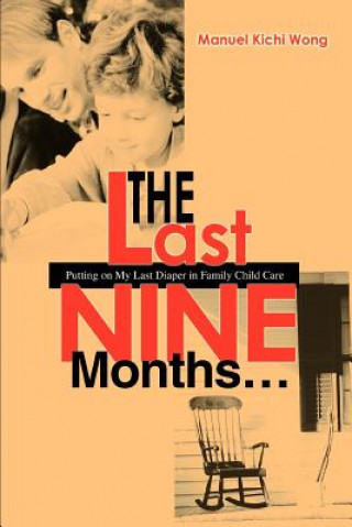 Buch Last Nine Months... Manuel Kichi Wong