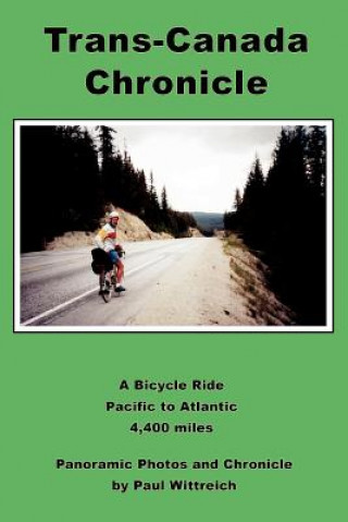 Книга Trans-Canada Chronicle Paul Wittreich