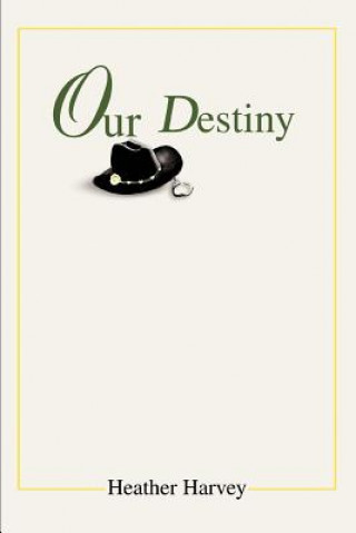 Buch Our Destiny Heather Harvey