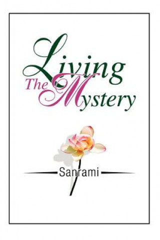 Książka Living The Mystery Sanrami