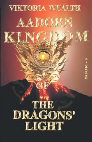 Livre Aadorn Kingdom of the Dragons' Light Viktoria Wealth