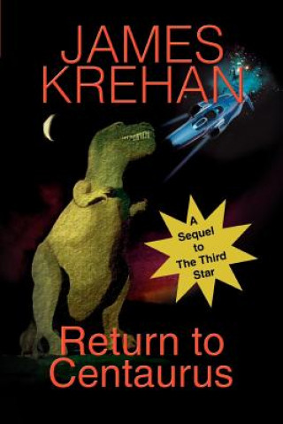 Knjiga Return to Centaurus James Krehan