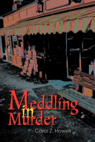 Kniha Meddling in Murder Carol Z Howell