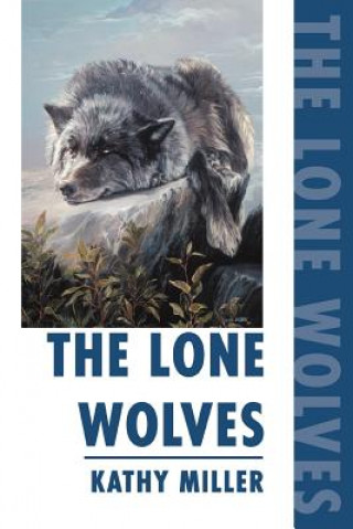 Książka Lone Wolves Kathy Miller