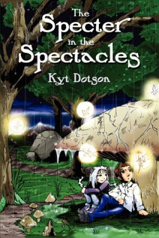 Knjiga Specter in the Spectacles Kyt Dotson