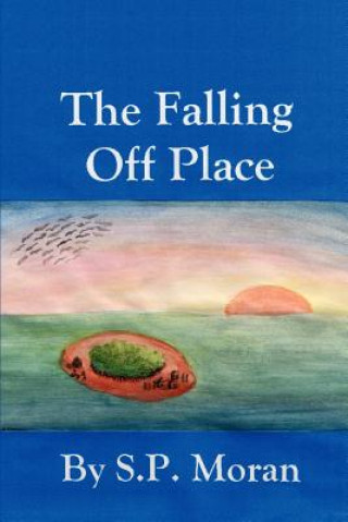 Книга Falling Off Place S P Moran