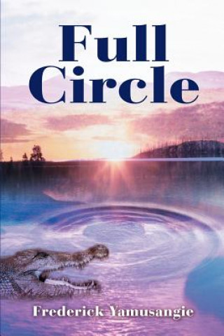 Knjiga Full Circle Frederick Yamusangie
