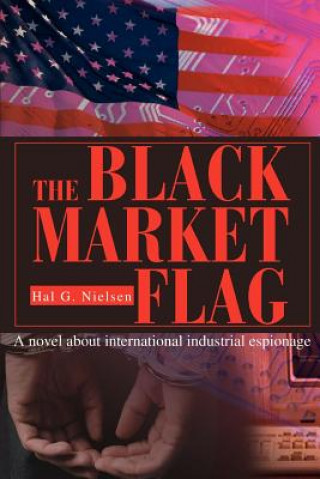 Kniha Black Market Flag Hal G Nielsen