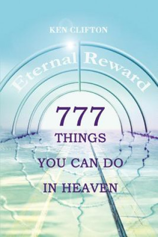 Könyv 777 Things You Can Do In Heaven Ken Clifton