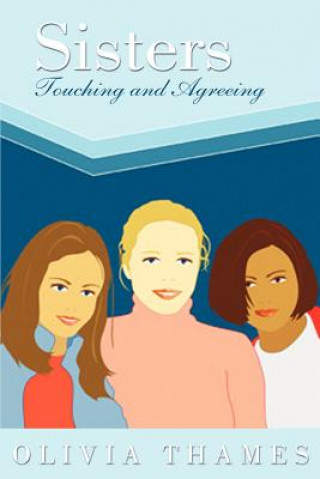 Книга Sisters Touching and Agreeing Olivia Thames