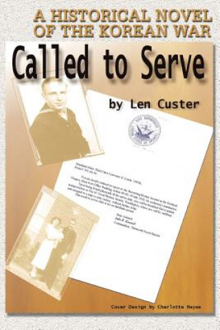 Libro Called to Serve Len Custer