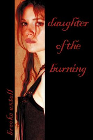 Книга Daughter of the Burning Brooke Axtell