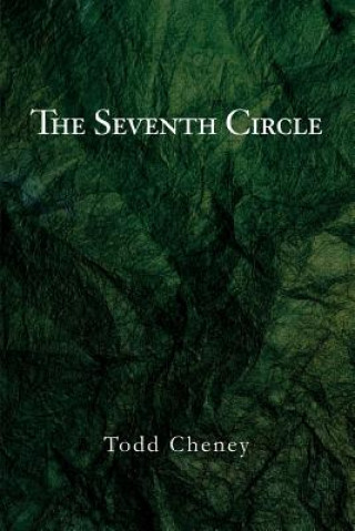 Könyv Seventh Circle Todd Cheney
