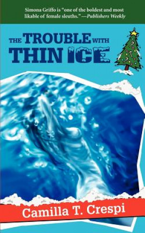 Buch Trouble with Thin Ice Camilla T Crespi