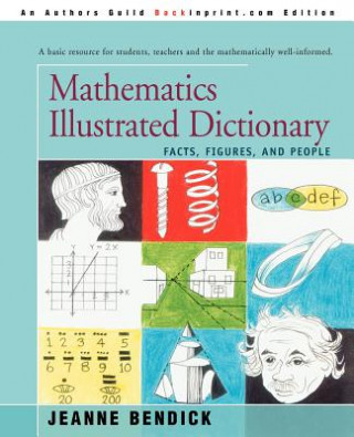 Kniha Mathematics Illustrated Dictionary Jeanne Bendick