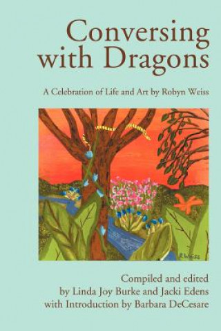 Kniha Conversing with Dragons Robyn Weiss